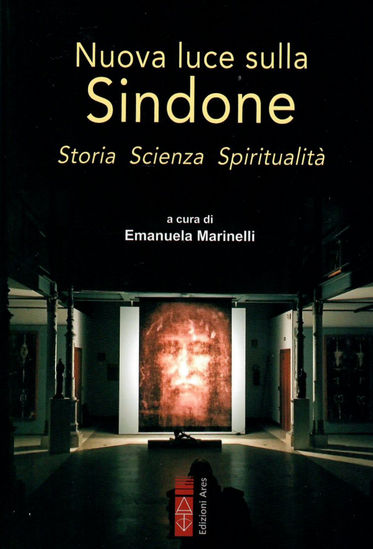 Nuova luce sulla Sindone - Storia Scienza Spiritualit - ARES